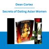 Dean Cortez - Secrets of Dating Asian Women