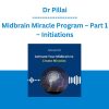 Dr Pillai - Midbrain Miracle Program - Part 1 - Initiations