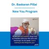 Dr. Baskaran Pillai - New You Program