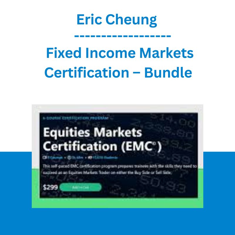Eric Cheung Fixed Income Markets Certification Bundle