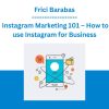 Frici Barabas - Instagram Marketing 101 - How to use Instagram for Business