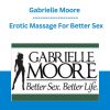 Gabrielle Moore - Erotic Massage For Better Sex
