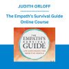 JUDITH ORLOFF - The Empath’s Survival Guide Online Course