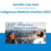 Jennifer Lisa Vest - Indigenous Medical Intuition 2023