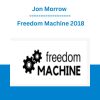 Jon Morrow - Freedom Machine 2018