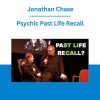 Jonathan Chase - Psychic Past Life Recall