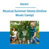 Karen - Musical Summer Siesta (Online Music Camp)