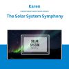 Karen - The Solar System Symphony