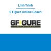 Linh Trinh - 6 Figure Online Coach