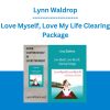 Lynn Waldrop - Love Myself, Love My Life Clearing Package