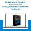 NinjaTrader 8 Algo Bot - Trading Automation Software - Trading123