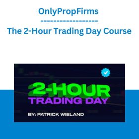 OnlyPropFirms The 2 Hour Trading Day by Patrick Wieland OnlyPropFirms The 2 Hour Trading Day by Patrick Wieland