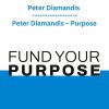 Peter Diamandis - Fund Your Purpose