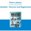 Peter Lakatos - Breathe - Recover and Regenerate