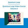 Quantum Leap Video Course Volume 2