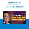 Robert Kiyosaki - Live in New York City