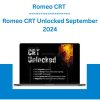 Romeo CRT Unlocked September 2024