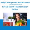 Twelve Month Transformation Online - Weight Management & Allied Health