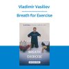 Vladimir Vasiliev - Breath for Exercise