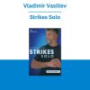 Vladimir Vasiliev - Strikes Solo