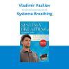 Vladimir Vasiliev - Systema Breathing