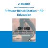 Z-Health - R-Phase-Rehabilitation - RE-Education