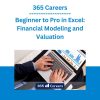 365 Careers - Beginner to Pro in Excel: Financial Modeling and Valuation