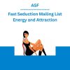 ASF - Fast Seduction Mailing List Energy and Attraction