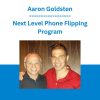 Aaron Goldsten - Next Level Phone Flipping Program