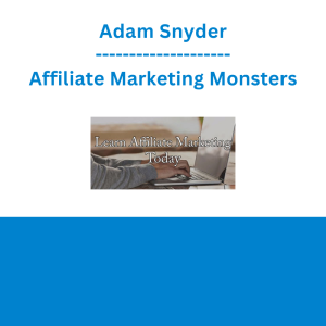 Adam Snyder - Affiliate Marketing Monsters