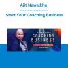 Ajit Nawalkha - Start Your Coaching Business