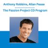 Anthony Robbins, Allan Pease - The Passion Project CD Program