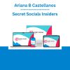 Ariana B Castellanos - Secret Socials Insiders