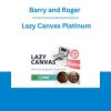 Barry and Roger - Lazy Canvas Platinum