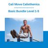 Basic Bundle Level 1-5 - Cali Move Calisthenics