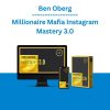 Ben Oberg - Millionaire Mafia Instagram Mastery 3.0