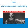 Ben - 12 Week Darkside Powerbuilding
