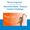 Benny Fergusson - Movement Monk - Physical Freedom Challenge