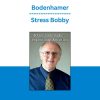 Bodenhamer - Stress Bobby