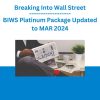 Breaking Into Wall Street - BIWS Platinum Package Updated to MAR 2024