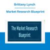 Brittany Lynch - Market Research Blueprint
