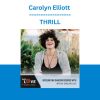 Carolyn Elliott - THRILL
