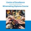 Centre of Excellence - Winemaking Diploma Course