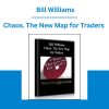 Chaos. The New Map for Traders - Bill Williams