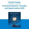 Chetan Parkyn & Carola Eastwood - Energies and Opportunities 2021