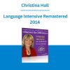 Christina Hall - Language Intensive Remastered 2014