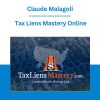 Claude Malagoli - Tax Liens Mastery Online