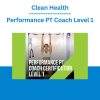 Clean Health - Performance PT Coach Level 1