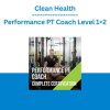 Clean Health - Performance PT Coach Level 1+2