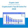 Crypto Jack - CryptoJack’s Top 20 Coins For 2018